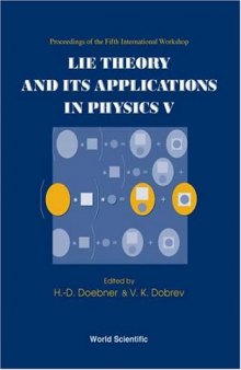 Proceedings Of The Fifth International Workshop:Lie Theory And It's Applications In Physics V (Vol 5)
