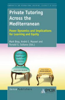 Private Tutoring Across the Mediterranean: Power Dynamics and Implications for Learning and Equity