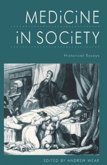 Medicine in Society: Historical Essays