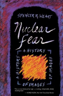 Nuclear Fear: A History of Images