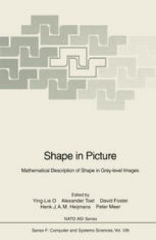 Shape in Picture: Mathematical Description of Shape in Grey-level Images