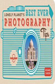 Lonely Planet’s Best Ever Photography Tips