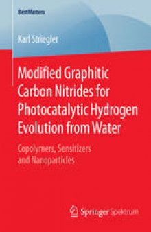 Modified Graphitic Carbon Nitrides for Photocatalytic Hydrogen Evolution from Water: Copolymers, Sensitizers and Nanoparticles