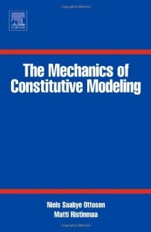 The Mechanics of Constitutive Modeling