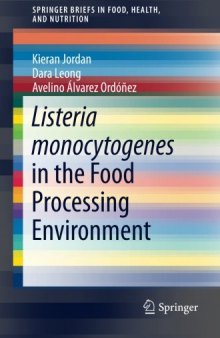 Listeria monocytogenes in the Food Processing Environment