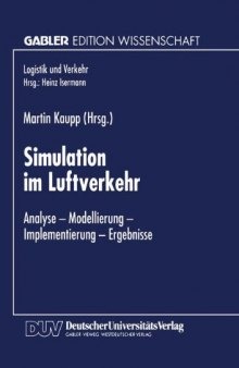 Simulation im Luftverkehr: Analyse — Modellierung — Implementierung — Ergebnisse