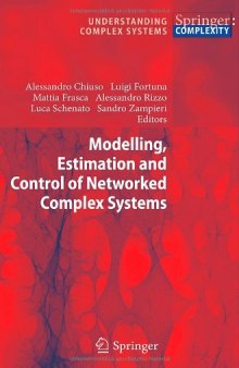 Modelling, Estimation and Control of Networked Complex Systems