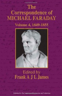 The Correspondence of Michael Faraday volumen 4 January 1849-October 1855 Letters 2146-3032