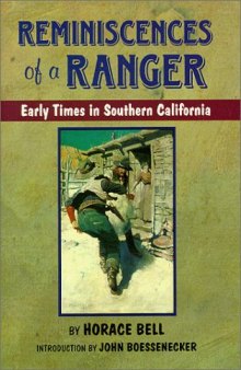Reminiscences of a ranger: early times in Southern California  