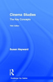 Cinema Studies: The Key Concepts (Routledge Key Guides)  