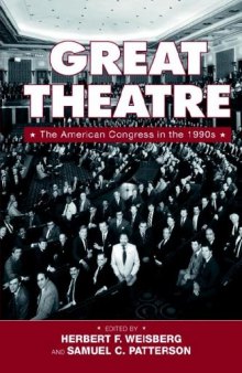 Great Theatre: The American Congress in the 1990s