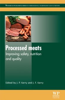 Processed Meats: Improving Safety, Nutrition and Quality (Woodhead Publishing Series in Food Science, Technology and Nutrition)  