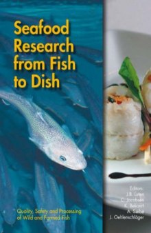 Seafood research from fish to dish: Quality, safety and processing of wild and farmed fish