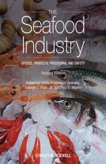 The Seafood Industry: Species, Products, Processing, and Safety, Second Edition