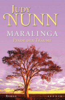 Maralinga - Pfade der Träume. Roman  