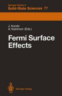 Fermi Surface Effects: Proceedings of the Tsukuba Institute Tsukuba Science City, Japan, August 27–29, 1987