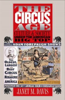 The Circus Age: Culture and Society under the American Big Top