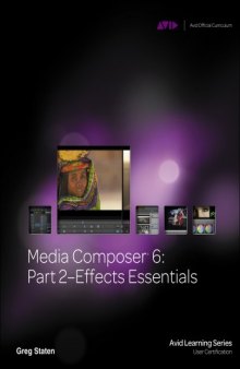 Media Composer 6: Part 2 Effects Essentials