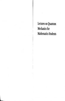 Lectures on Quantum Mechanics for Mathematics Students (Student Mathematical Library)  