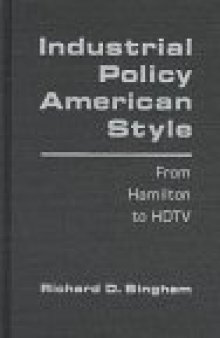 Industrial Policy American Style: From Hamilton to HDTV