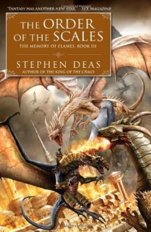 The Order of the Scales: The Memory of Flames, Book III