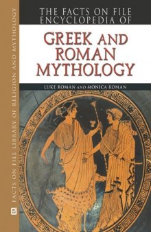 Encyclopedia of Greek and Roman Mythology (Facts on File Library of Religion and Mythology)