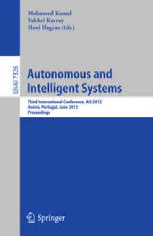 Autonomous and Intelligent Systems: Third International Conference, AIS 2012, Aveiro, Portugal, June 25-27, 2012. Proceedings