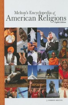 Melton's Encyclopedia Of American Religions, 8th edition 2009