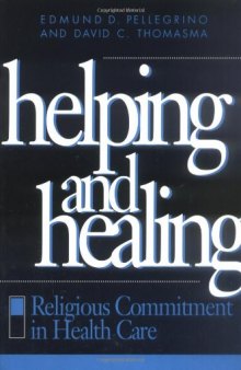 Helping and Healing: Religious Commitment in Health Care