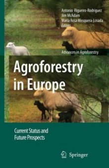 Agroforestry in Europe: Current Status and Future Prospects 