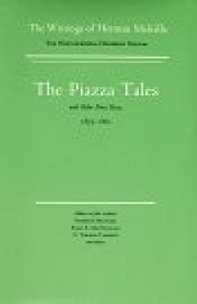 Piazza Tales and Other Prose Pieces, 1839-1860: Volume Nine, Scholarly Edition (Melville)