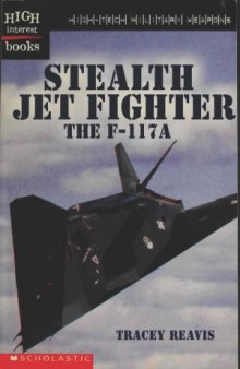 Stealth Jet Fighter  The F-117A