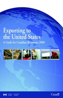 Exporting to the United States (A Guide for Canadian Businesses) 2008