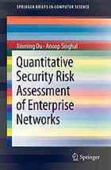 Quantitative security risk assessment of enterprise networks