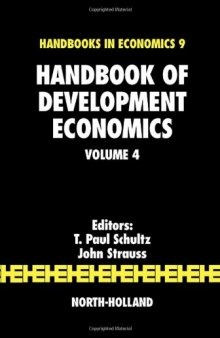 Handbook of Development Economics, Volume 4 (Handbooks in Economics)
