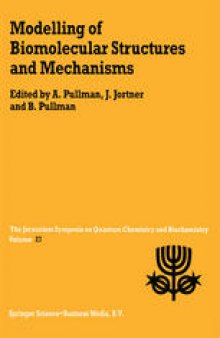 Modelling of Biomolecular Structures and Mechanisms: Proceedings of the Twenty-Seventh Jerusalem Symposium on Quantum Chemistry and Biochemistry Held in Jerusalem, Israel, May 23–26, 1994