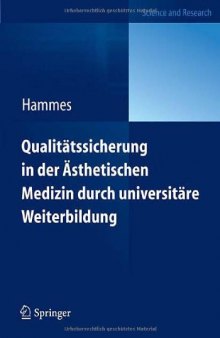 Qualitätssicherung in der Ästhetischen Medizin durch universitäre Weiterbildung: Diploma in Aesthetic Laser Medicine (DALM)  