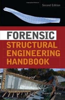 Forensic Structural Engineering Handbook, Second Edition