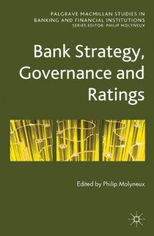 Bank Strategy, Governance and Ratings (Palgrave MacMillan Studies in Banking and Financial Institut)  