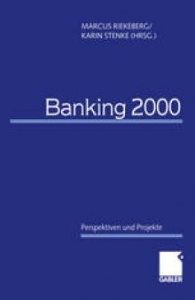Banking 2000: Perspektiven und Projekte