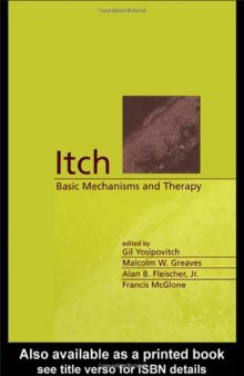 Itch: Basic Mechanisms and Therapy (Basic and Clinical Dermatology)