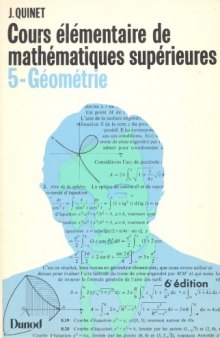 Cours élémentaire de mathématiques supérieures - tome 5 - géométrie, 6e édition