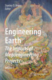 Engineering Earth: The Impacts of Megaengineering Projects