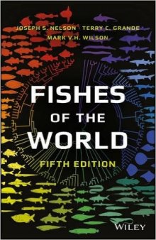 Fishes of the world, 5th Edition.