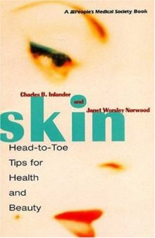 Skin: Head-To-Toe Tips for Health and Beauty