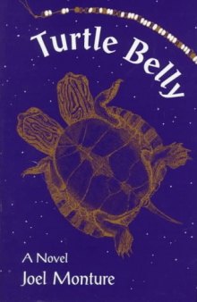 Turtle Belly (American Indian Literature and Critical Studies Series)