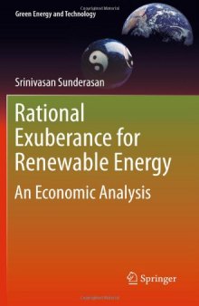 Rational Exuberance for Renewable Energy: An Economic Analysis