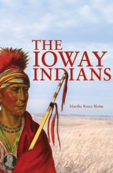 The Ioway Indians (Civilization of the American Indian Series)