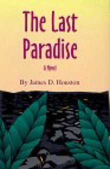 The Last Paradise (Literature of the American West, Vol 2)