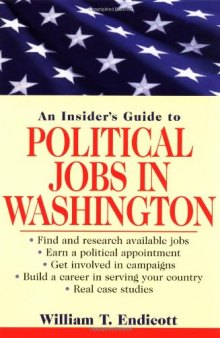 An Insider's Guide to Political Jobs in Washington